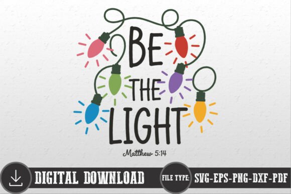 Be the Light SVG: A Versatile Graphic for Christian Crafts