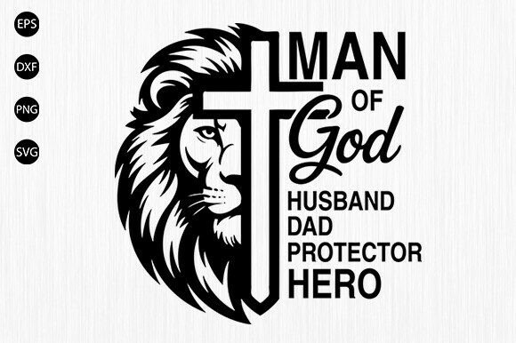 Christian Dad, Man of God SVG for Crafts and Graphics