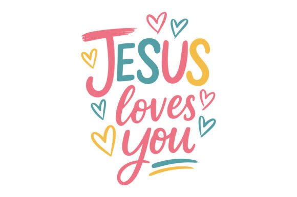 Jesus Loves You Colorful Hearts: A Vibrant Graphics Asset for Crafts