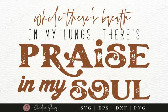 Review: Praise in My Soul SVG for Christian Crafts