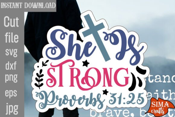 She is Strong Proverbs 31 25 SVG for Crafts and Graphics